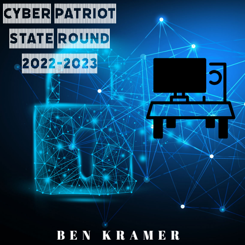 The State Round of Cyber Patriot 2022-2023