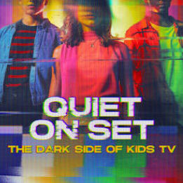 New Documentary: Quiet On Set: The Dark Side of Kids TV