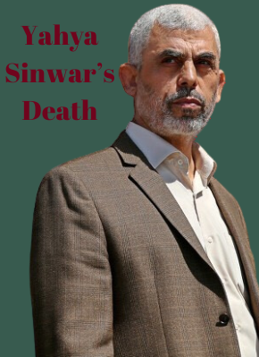 Yahya Sinwar’s Death